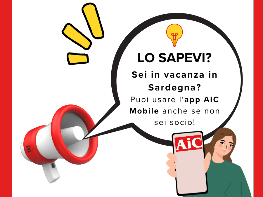 Lo sapevi? Sei in vacanza in Sardegna, puoi usare l'app AIC Mobile anche se non sei socio