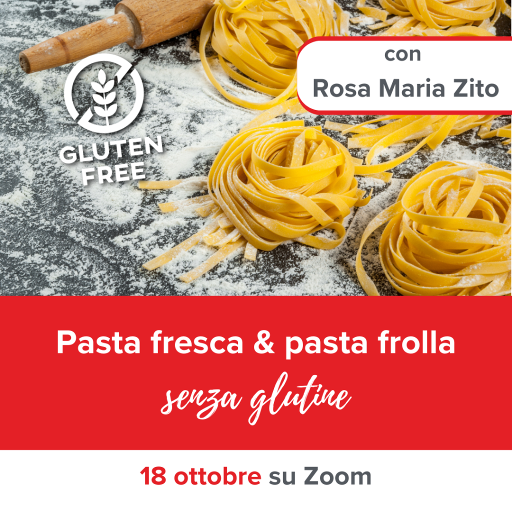 Pasta fresca & pasta frolla - Corso online di cucina senza glutine