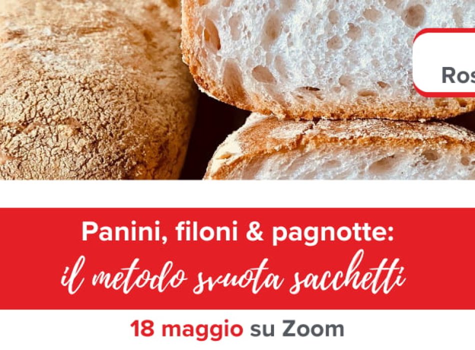 Panini, filoni & pagnotte il metodo svuota sacchetti