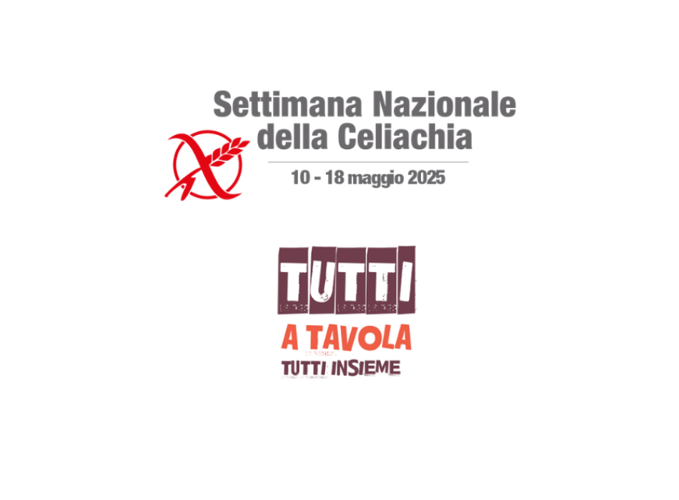 Settimana Nazionale della Celiachia: Tutti a Tavola Tutti Insieme